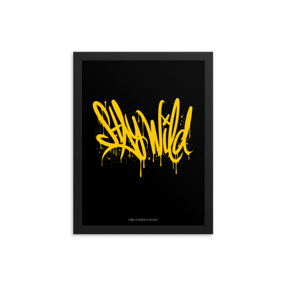 Stay Wild - Framed Poster