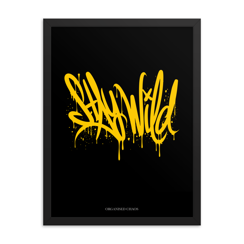 Stay Wild - Framed Poster