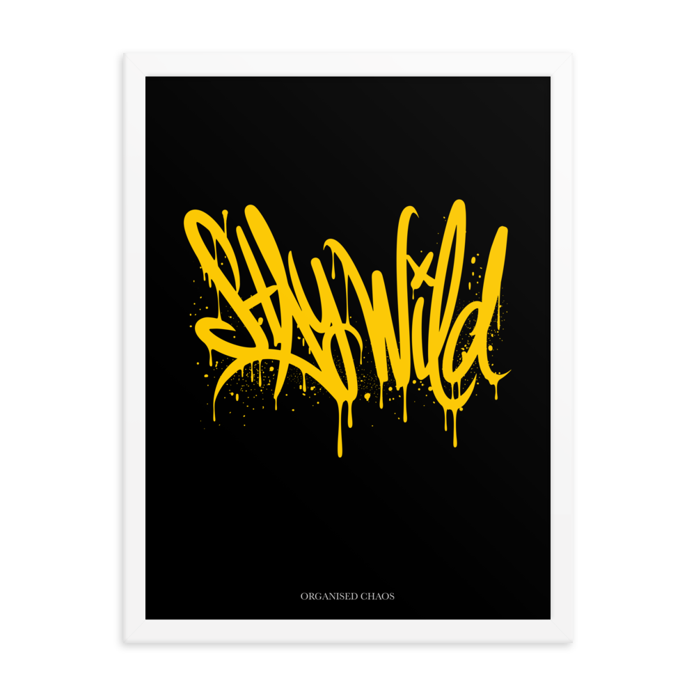 Stay Wild - Framed Poster