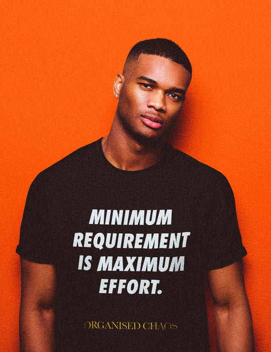 Minimum Requirement Is Maximum Effort Black T-Shirt Men